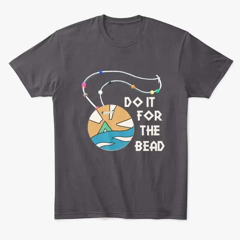 Do it for the bead